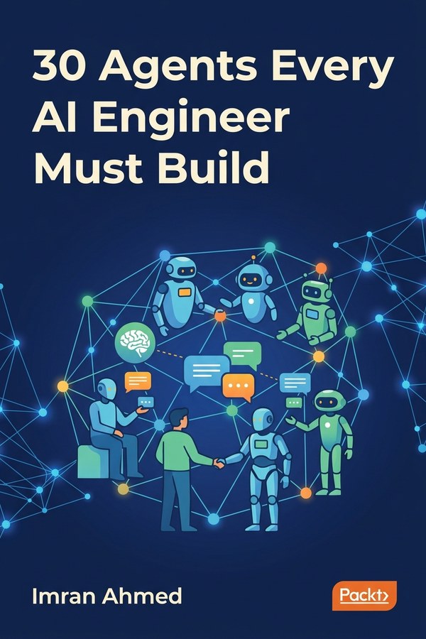 30 Agents Every AI Engineer Must Build