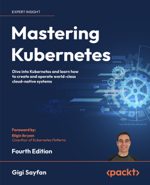 Mastering Kubernetes - Second Edition
